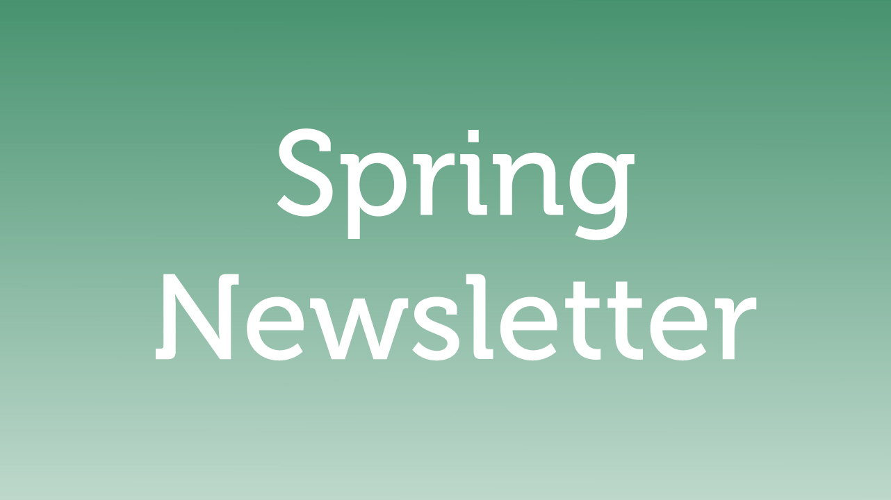 Spring Newsletter