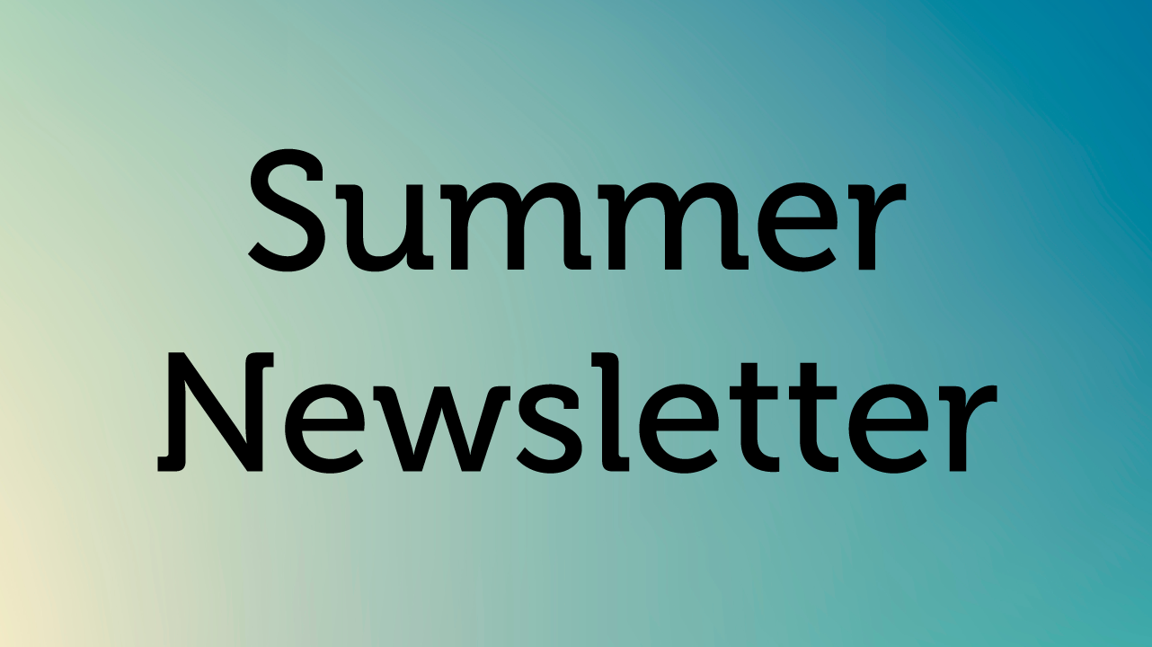 Summer Newsletter