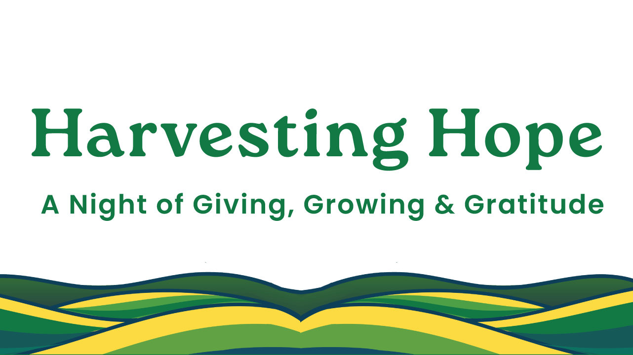 Harvesting Hope, 2025 Spring Gala